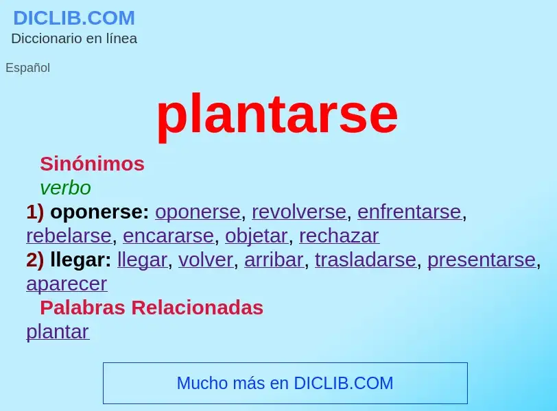 Что такое plantarse - определение