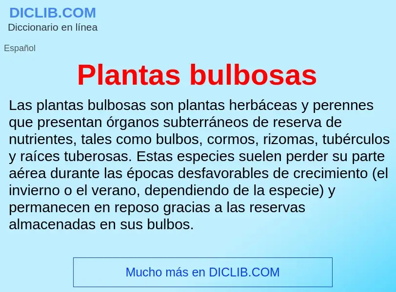 ¿Qué es Plantas bulbosas? - significado y definición