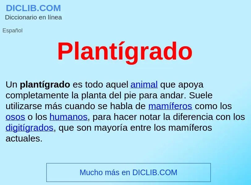 Wat is Plantígrado  - definition