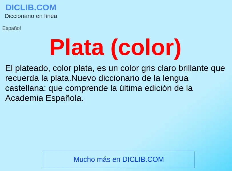 O que é Plata (color) - definição, significado, conceito