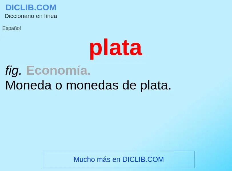 ¿Qué es plata? - significado y definición