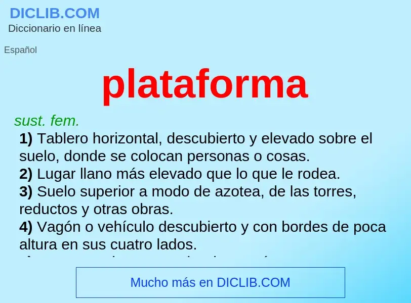 Was ist plataforma - Definition