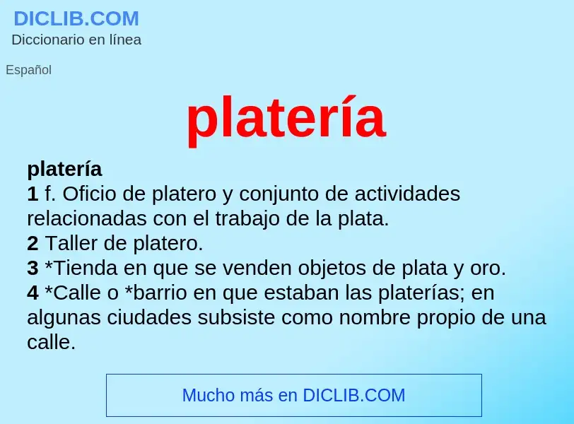 What is platería - meaning and definition