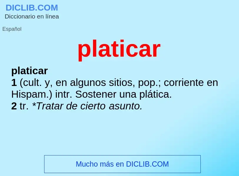 Was ist platicar - Definition