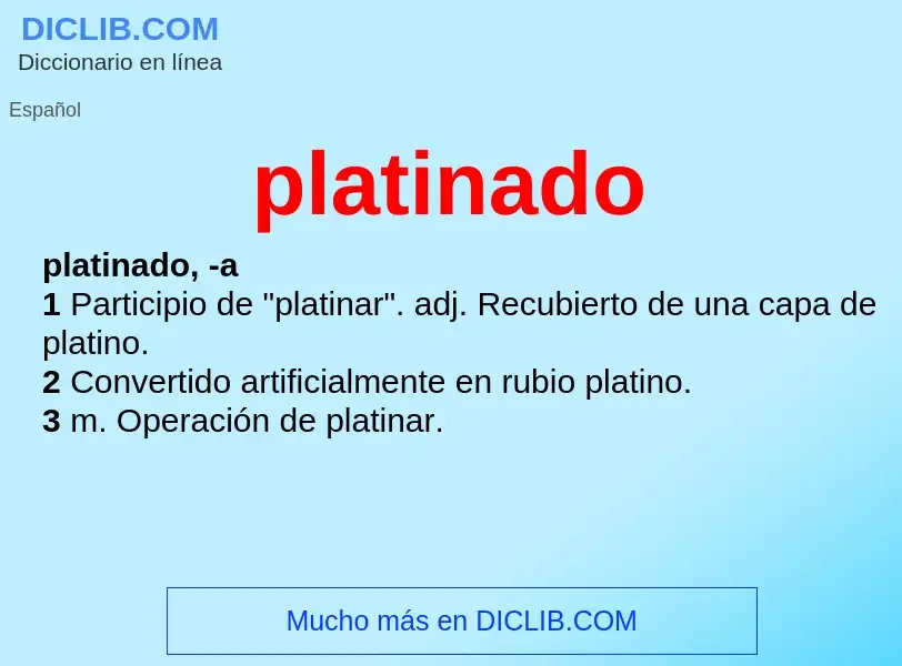 What is platinado - meaning and definition