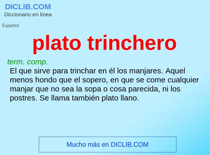 ¿Qué es plato trinchero? - significado y definición