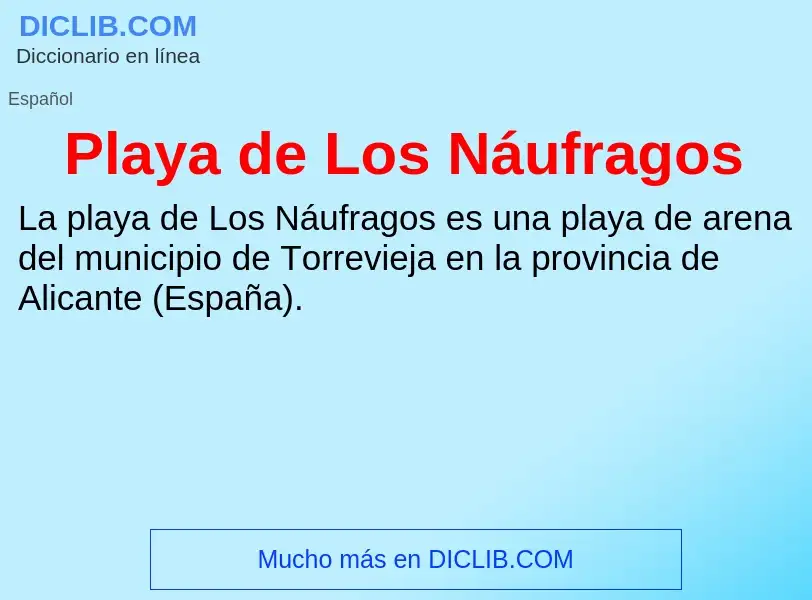 ¿Qué es Playa de Los Náufragos? - significado y definición