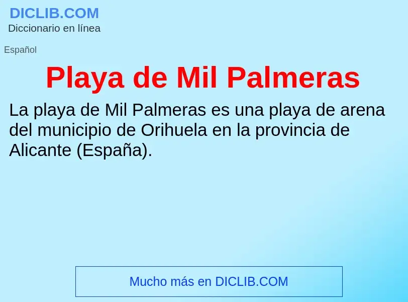 ¿Qué es Playa de Mil Palmeras? - significado y definición