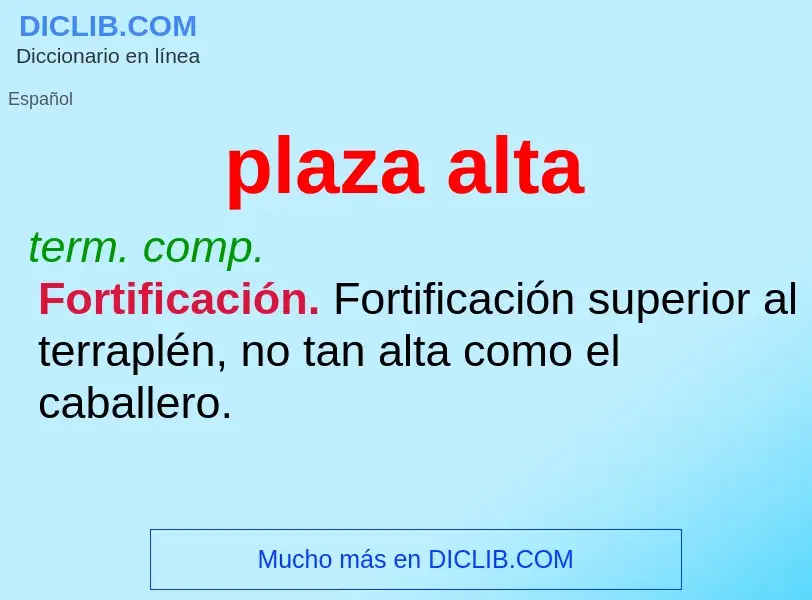 What is plaza alta - meaning and definition