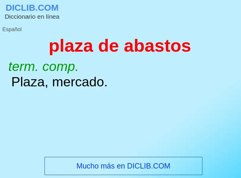 What is plaza de abastos - meaning and definition