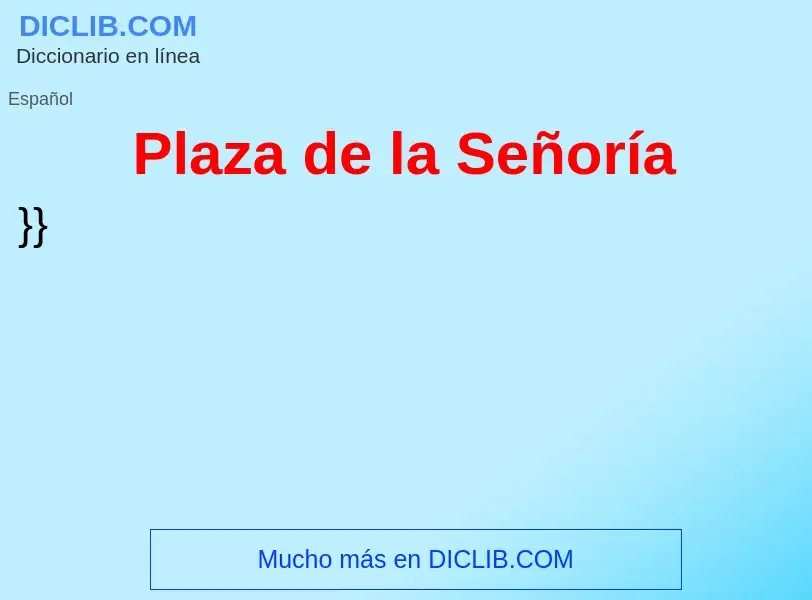 What is Plaza de la Señoría - definition