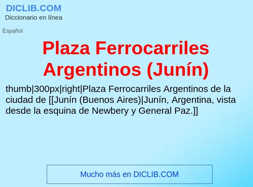 What is Plaza Ferrocarriles Argentinos (Junín) - meaning and definition