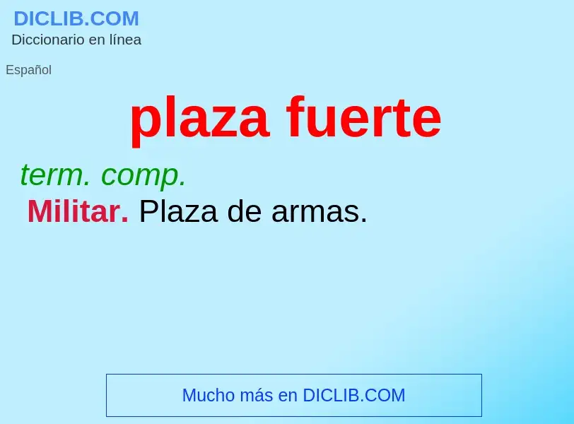 What is plaza fuerte - definition