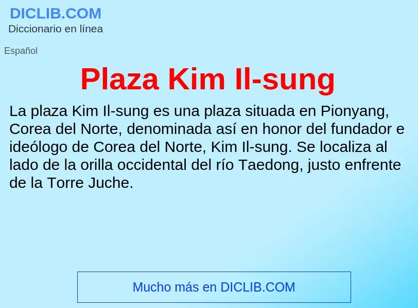 Что такое Plaza Kim Il-sung - определение