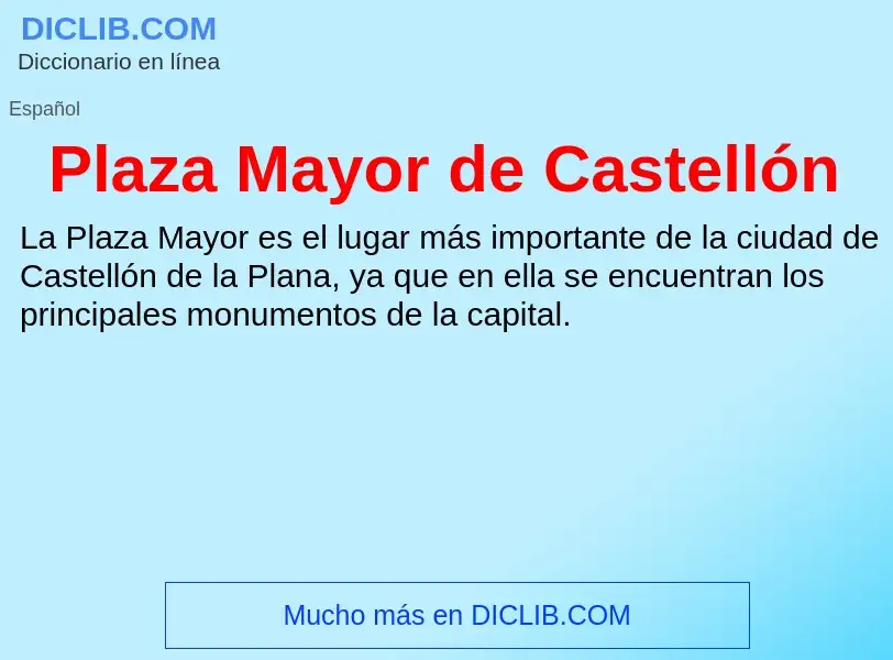 What is Plaza Mayor de Castellón - definition