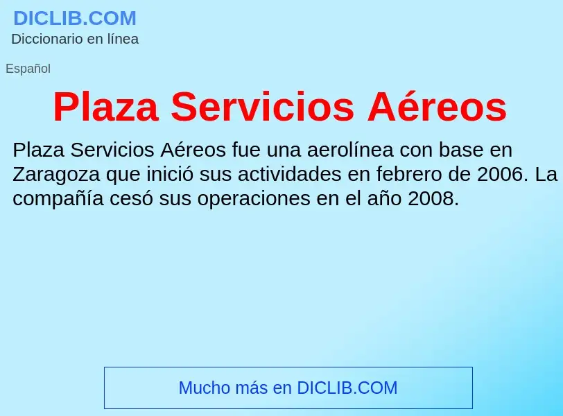 What is Plaza Servicios Aéreos - meaning and definition