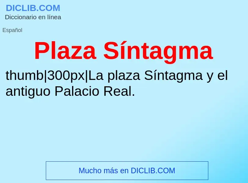 What is Plaza Síntagma - meaning and definition