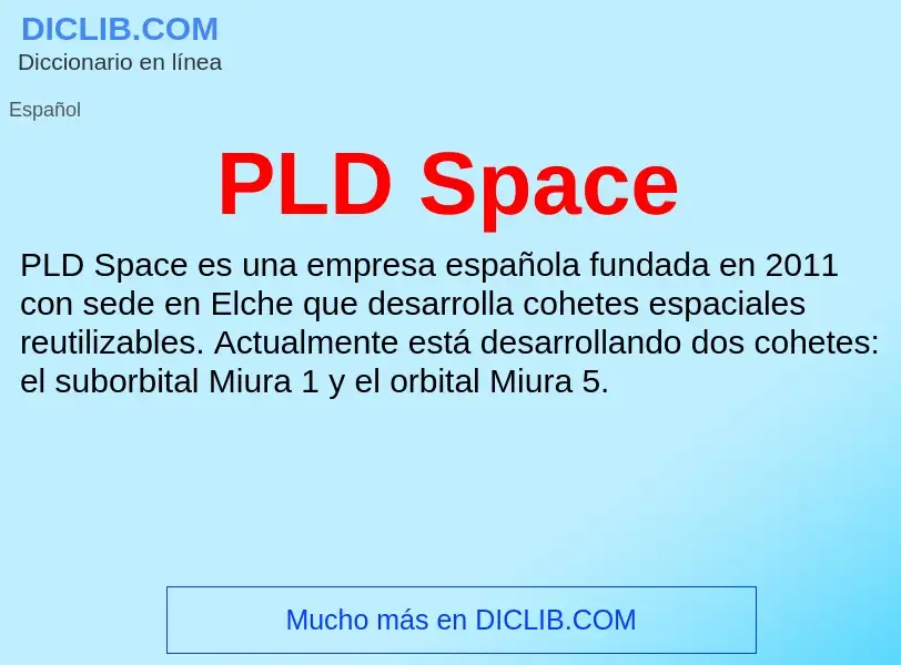 ¿Qué es PLD Space? - significado y definición