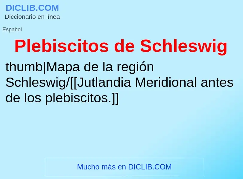 ¿Qué es Plebiscitos de Schleswig? - significado y definición