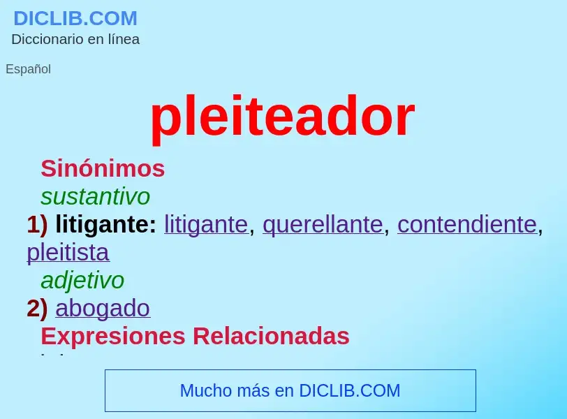 What is pleiteador - meaning and definition