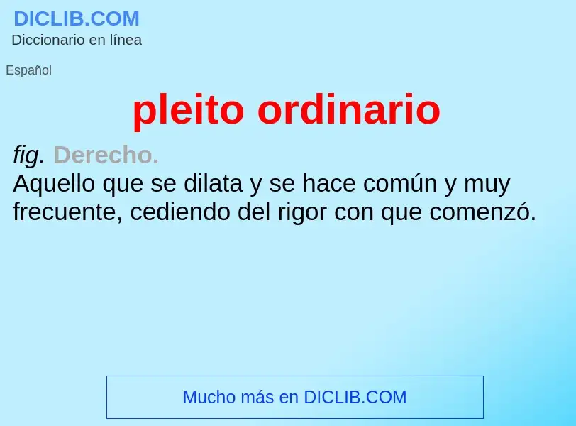 O que é pleito ordinario - definição, significado, conceito