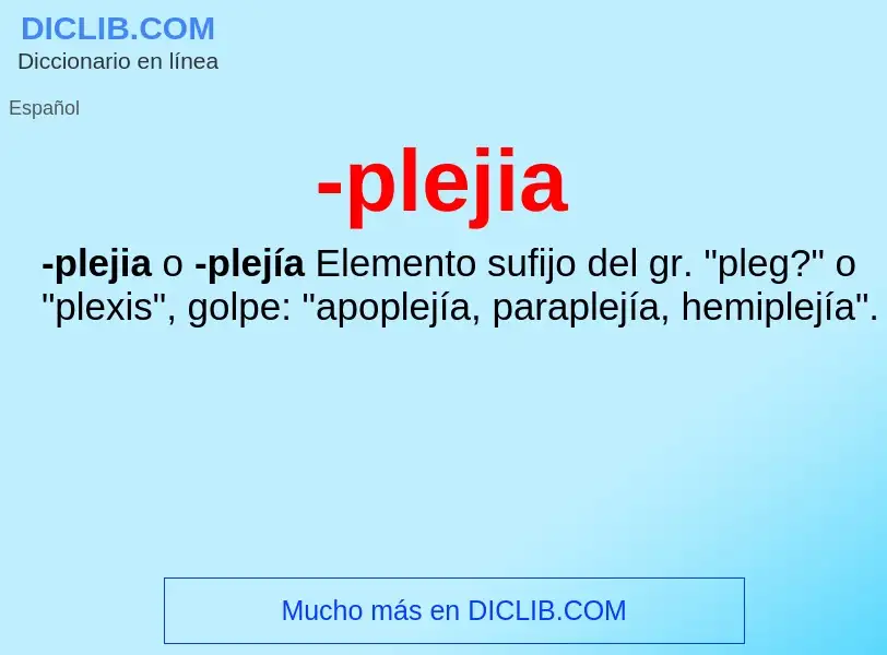 Wat is -plejia - definition