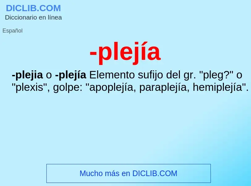 Wat is -plejía - definition