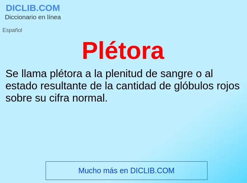 Wat is Plétora - definition