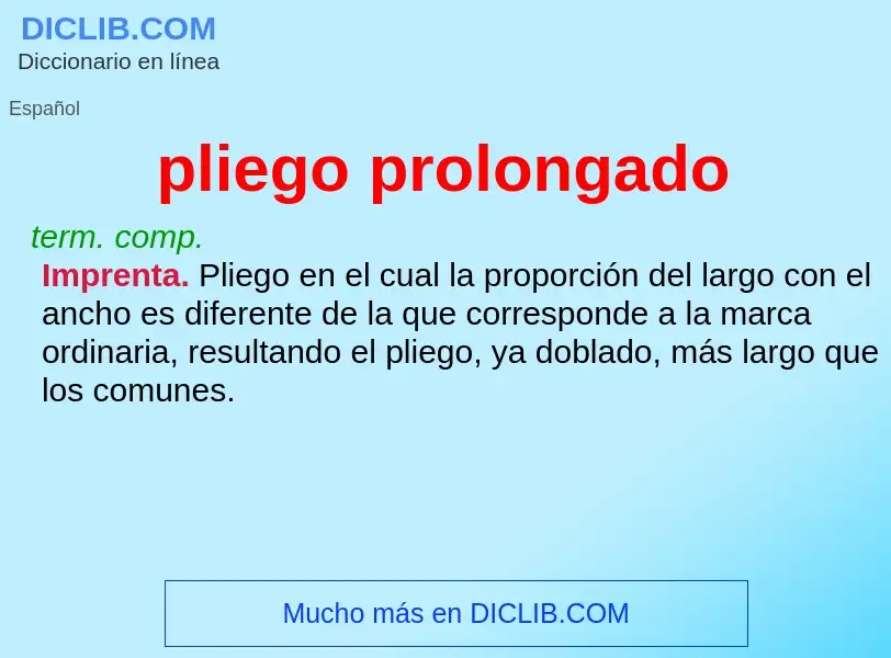 Was ist pliego prolongado - Definition