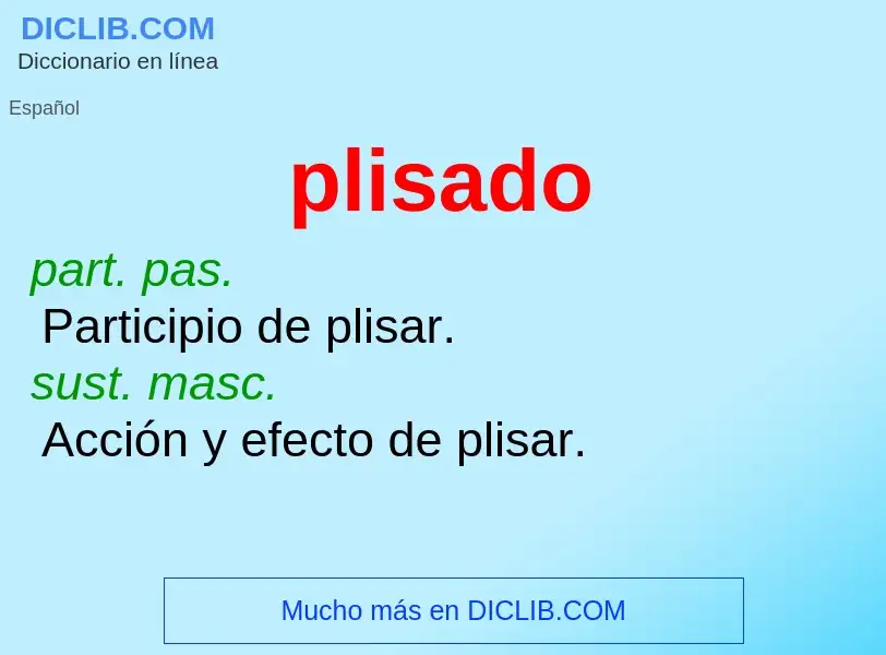 Was ist plisado - Definition