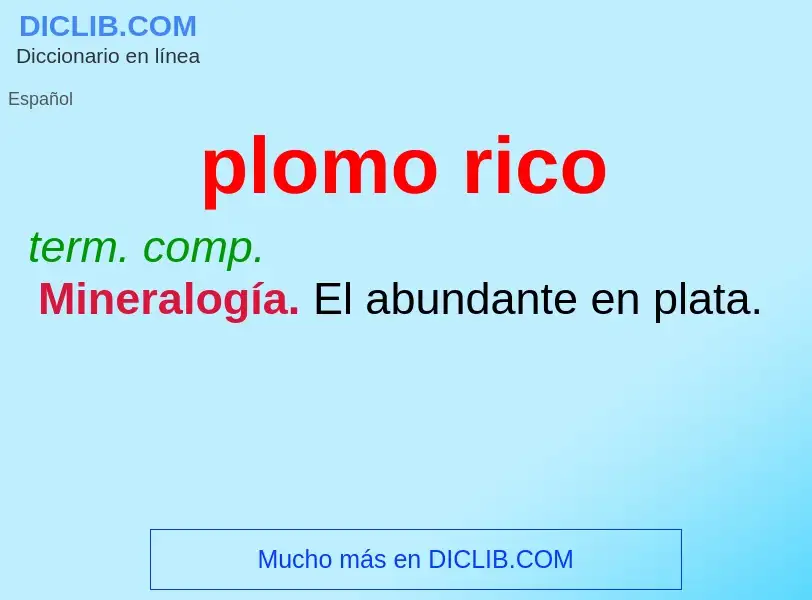 What is plomo rico - definition