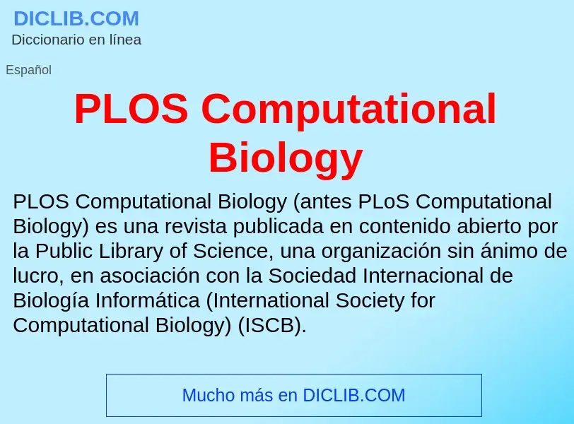 ¿Qué es PLOS Computational Biology? - significado y definición