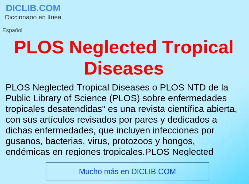 ¿Qué es PLOS Neglected Tropical Diseases? - significado y definición