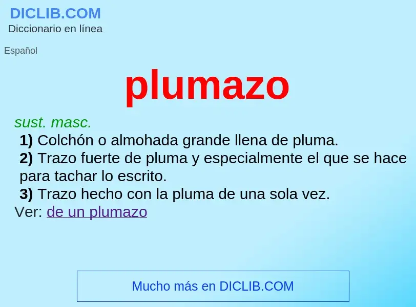 Che cos'è plumazo - definizione