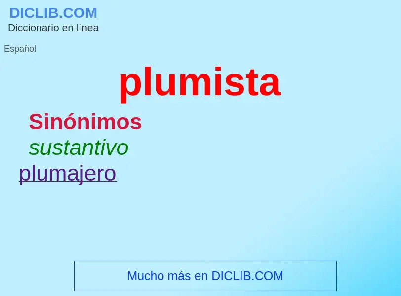 O que é plumista - definição, significado, conceito