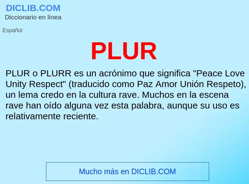 ¿Qué es PLUR? - significado y definición