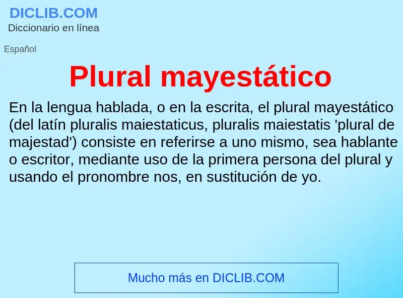 Che cos'è Plural mayestático - definizione