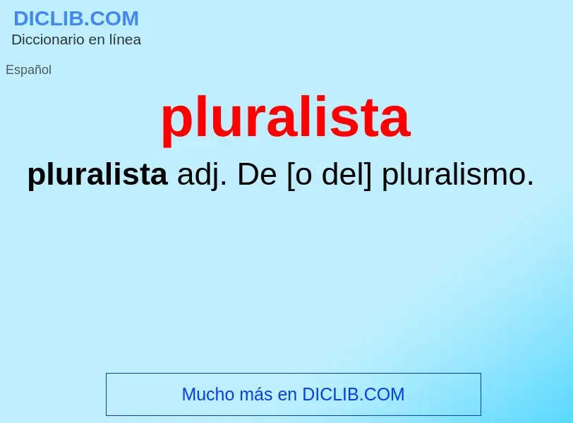 Что такое pluralista - определение