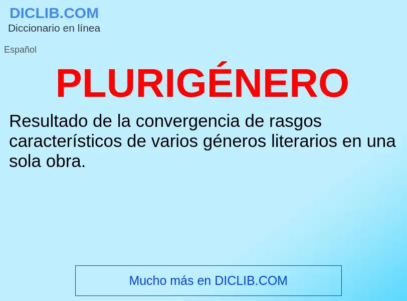 ¿Qué es PLURIGÉNERO? - significado y definición