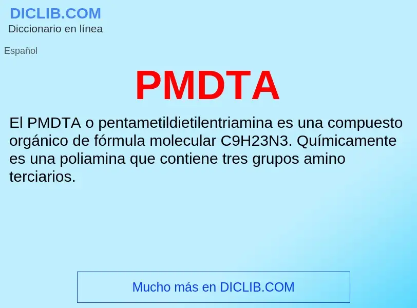 ¿Qué es PMDTA? - significado y definición