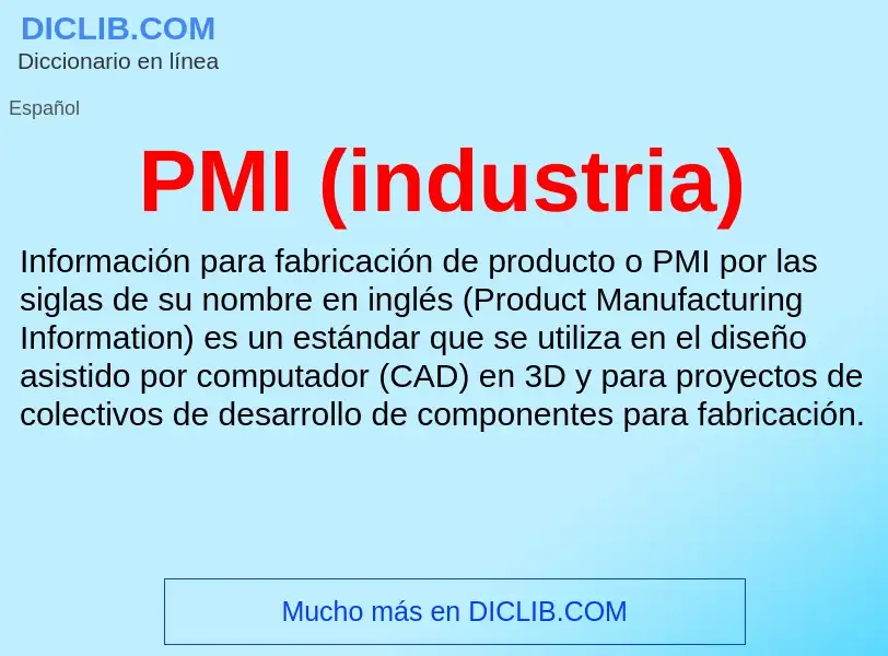 ¿Qué es PMI (industria)? - significado y definición