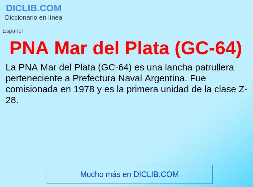 ¿Qué es PNA Mar del Plata (GC-64)? - significado y definición