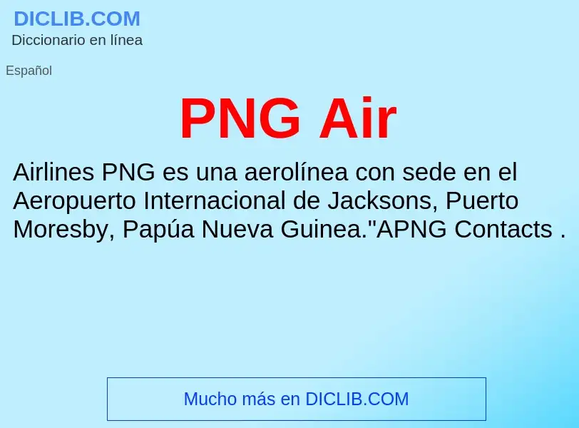 ¿Qué es PNG Air? - significado y definición