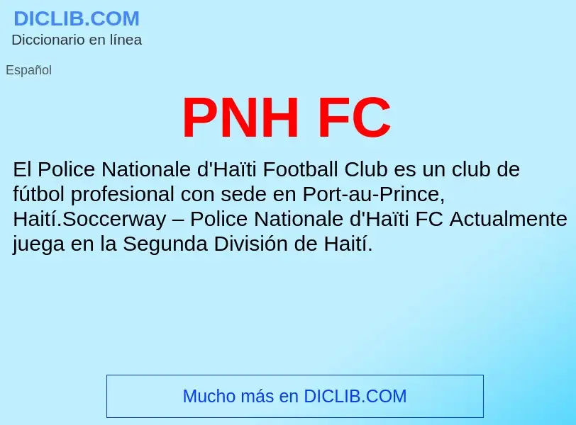 ¿Qué es PNH FC? - significado y definición