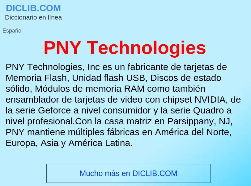 ¿Qué es PNY Technologies? - significado y definición