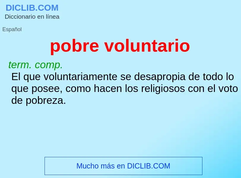 Wat is pobre voluntario - definition