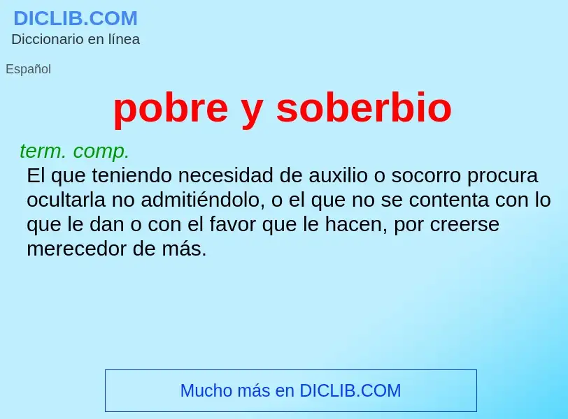 Wat is pobre y soberbio - definition