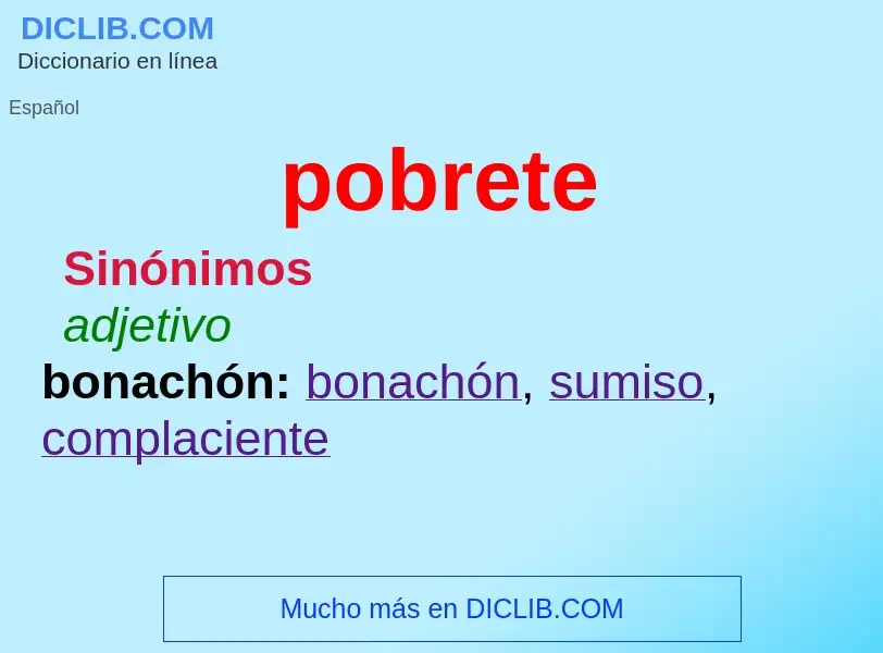 What is pobrete - meaning and definition