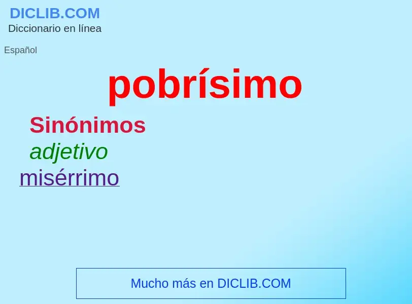 O que é pobrísimo - definição, significado, conceito