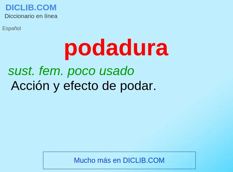 ¿Qué es podadura? - significado y definición